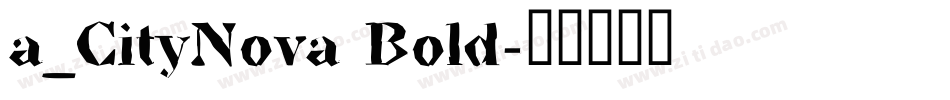 a_CityNova Bold字体转换